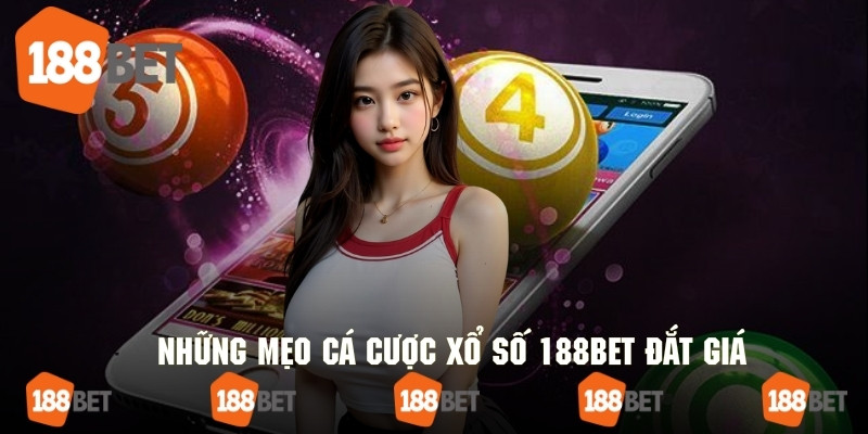 Khám phá những mẹo cá cược xổ số 188bet siêu cuốn hút
