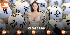 Soi Cầu 3 Càng - Áp Dụng Nhiều Phương Pháp Soi Cầu Chuẩn Xác