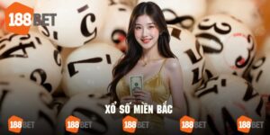 Xổ Số Miền Bắc 188bet Loại Hình Giải Trí Lâu Đời Siêu Hot 2025